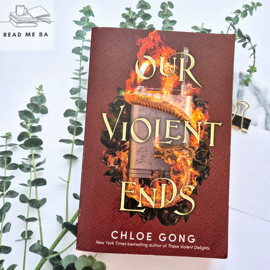 Our Violent Ends