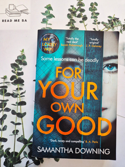 For Your Own Good