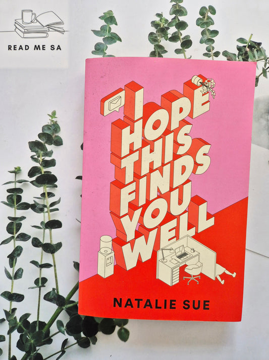 I Hope This Finds You Well