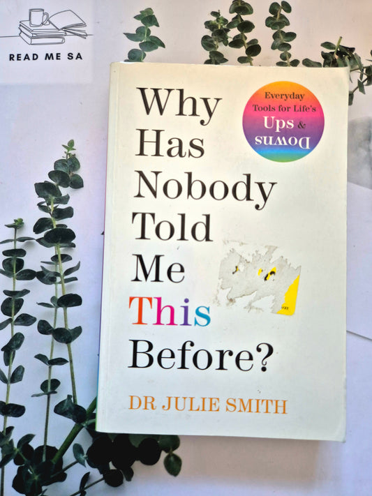 Why Has Nobody Told Me This Before?